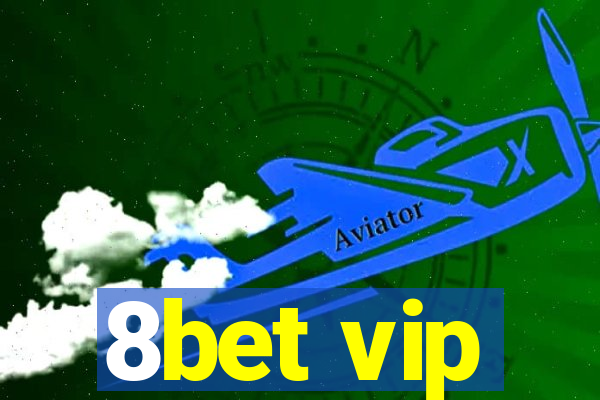 8bet vip